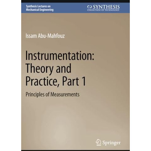 Instrumentation: Theory and Practice, Part 1: Principles of Measurements [Paperback]