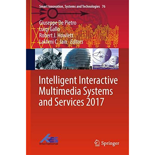 Intelligent Interactive Multimedia Systems and Services 2017 [Hardcover]