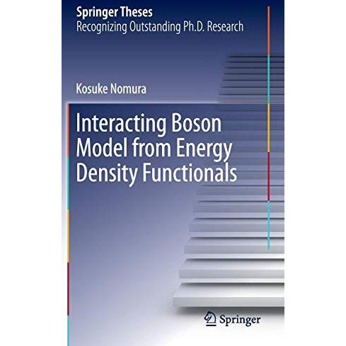 Interacting Boson Model from Energy Density Functionals [Hardcover]