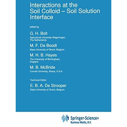 Interactions at the Soil Colloid: Soil Solution Interface [Hardcover]