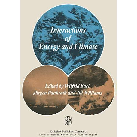 Interactions of Energy and Climate: Proceedings of an International Workshop hel [Paperback]