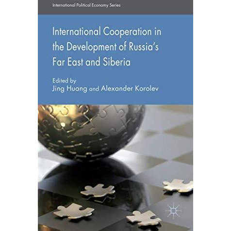 International Cooperation in the Development of Russia's Far East and Siberia [Hardcover]