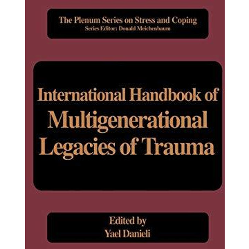 International Handbook of Multigenerational Legacies of Trauma [Hardcover]