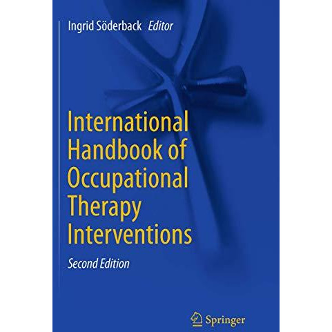 International Handbook of Occupational Therapy Interventions [Paperback]