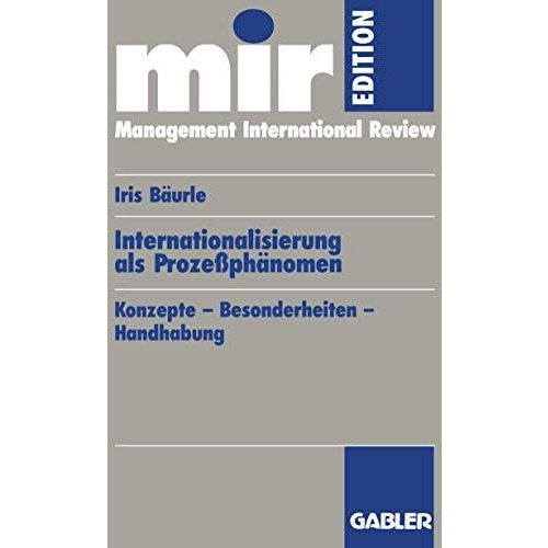 Internationalisierung als Proze?ph?nomen: Konzepte  Besonderheiten  Handhabung [Paperback]