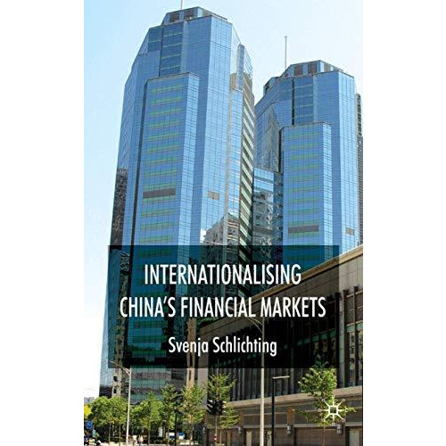 Internationalising China's Financial Markets [Hardcover]