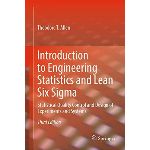 Introduction to Engineering Statistics and Lean Six Sigma: Statistical Quality C [Hardcover]