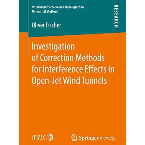 Investigation of Correction Methods for Interference Effects in Open-Jet Wind Tu [Paperback]