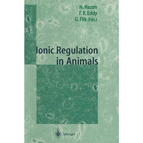 Ionic Regulation in Animals: A Tribute to Professor W.T.W.Potts [Paperback]