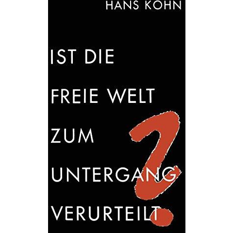 Ist die freie Welt zum Untergang verurteilt? [Paperback]