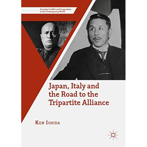 Japan, Italy and the Road to the Tripartite Alliance [Hardcover]