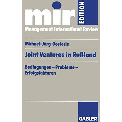 Joint-Ventures in Ru?land: Bedingungen  Probleme  Erfolgsfaktoren [Paperback]