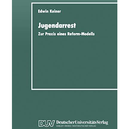 Jugendarrest: Zur Praxis eines Reform-Modells [Paperback]