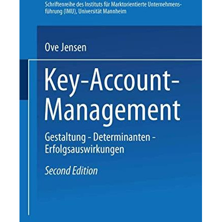 Key-Account-Management: Gestaltung  Determinanten  Erfolgsauswirkungen [Paperback]