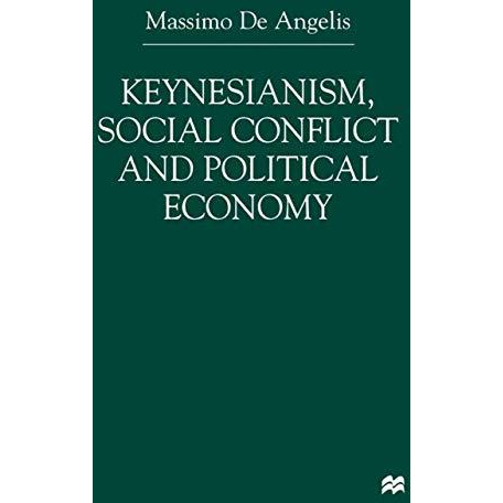 Keynesianism, Social Conflict and Political Economy [Hardcover]