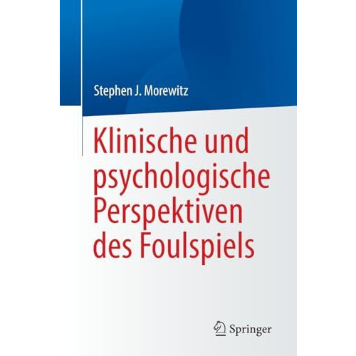 Klinische und psychologische Perspektiven des Foulspiels [Paperback]