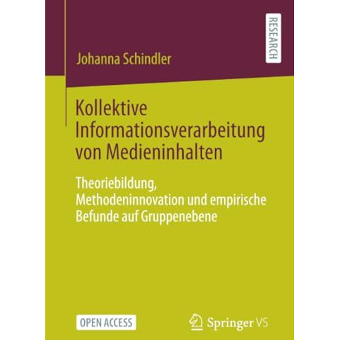 Kollektive Informationsverarbeitung von Medieninhalten: Theoriebildung, Methoden [Paperback]