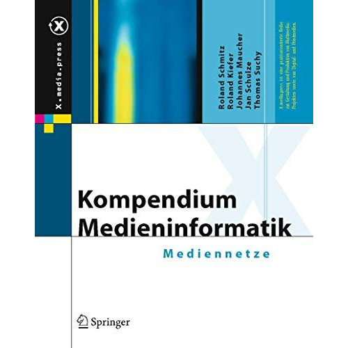 Kompendium Medieninformatik: Mediennetze [Hardcover]