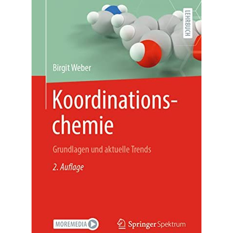 Koordinationschemie: Grundlagen und aktuelle Trends [Paperback]