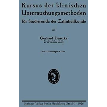 Kursus der klinischen Untersuchungsmethoden f?r Studierende der Zahnheilkunde [Paperback]