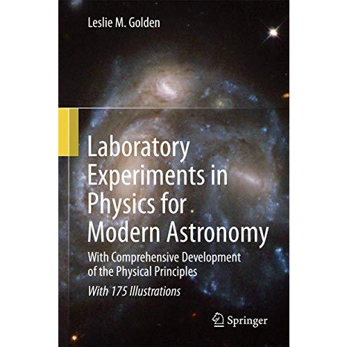 Laboratory Experiments in Physics for Modern Astronomy: With Comprehensive Devel [Hardcover]