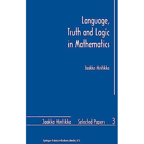 Language, Truth and Logic in Mathematics [Hardcover]