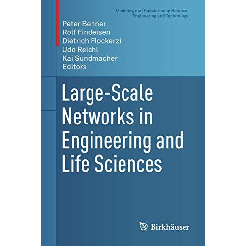 Large-Scale Networks in Engineering and Life Sciences [Hardcover]