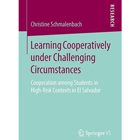 Learning Cooperatively under Challenging Circumstances: Cooperation among Studen [Paperback]