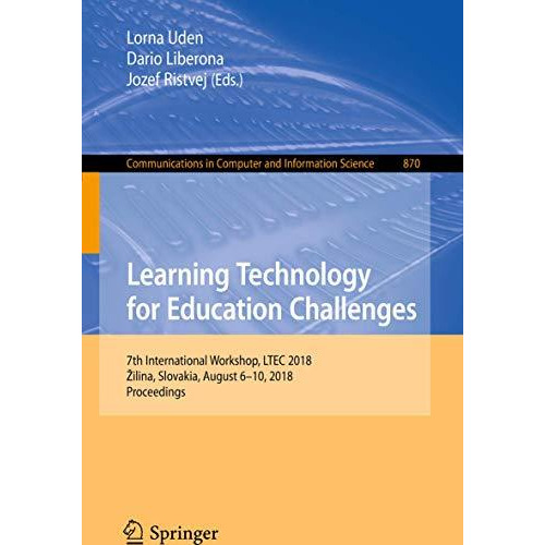 Learning Technology for Education Challenges: 7th International Workshop, LTEC 2 [Paperback]