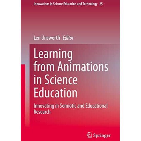 Learning from Animations in Science Education: Innovating in Semiotic and Educat [Hardcover]