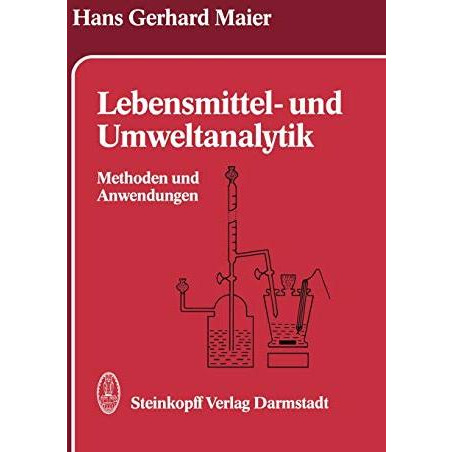 Lebensmittel- und Umweltanalytik: Methoden und Anwendungen [Paperback]