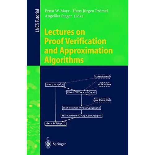 Lectures on Proof Verification and Approximation Algorithms [Paperback]