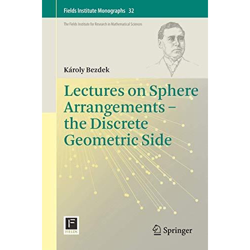 Lectures on Sphere Arrangements  the Discrete Geometric Side [Hardcover]