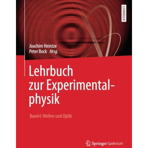 Lehrbuch zur Experimentalphysik Band 4: Wellen und Optik [Paperback]