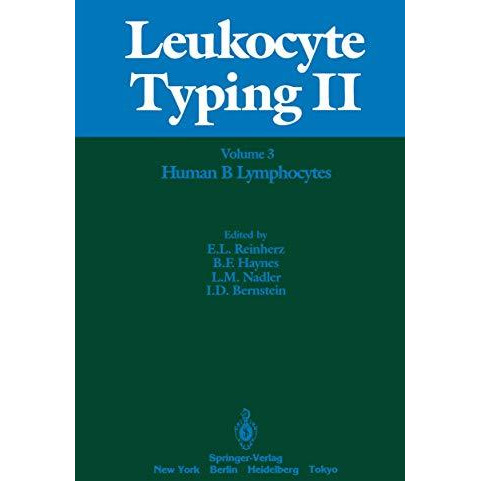 Leukocyte Typing II: Volume 3 Human Myeloid and Hematopoietic Cells [Paperback]