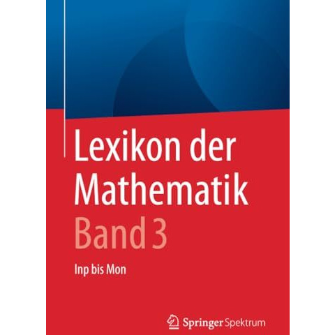 Lexikon der Mathematik: Band 3: Inp bis Mon [Paperback]