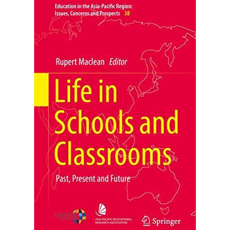 Life in Schools and Classrooms: Past, Present and Future [Hardcover]