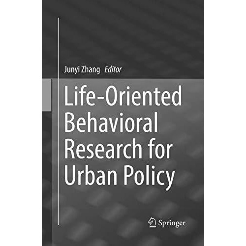 Life-Oriented Behavioral Research for Urban Policy [Paperback]