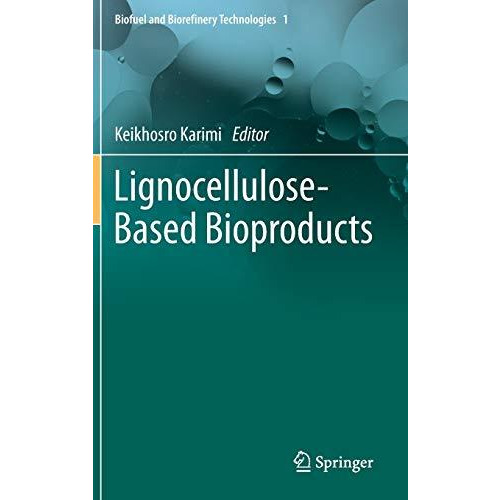 Lignocellulose-Based Bioproducts [Hardcover]