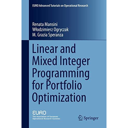 Linear and Mixed Integer Programming for Portfolio Optimization [Hardcover]