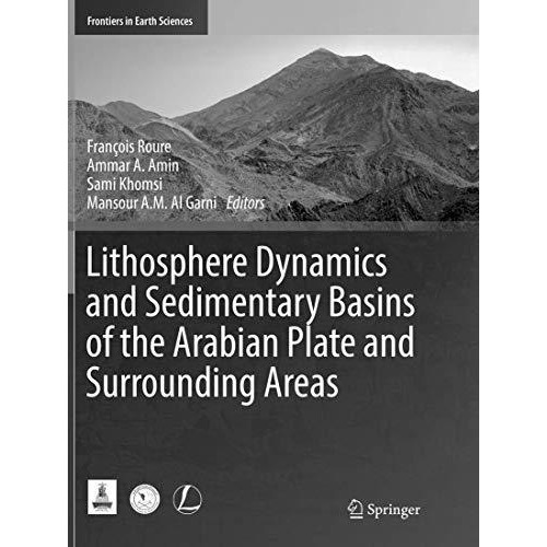 Lithosphere Dynamics and Sedimentary Basins of the Arabian Plate and Surrounding [Paperback]