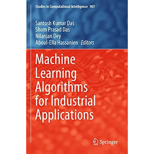 Machine Learning Algorithms for Industrial Applications [Paperback]