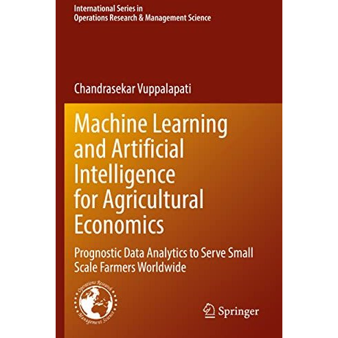 Machine Learning and Artificial Intelligence for Agricultural Economics: Prognos [Paperback]