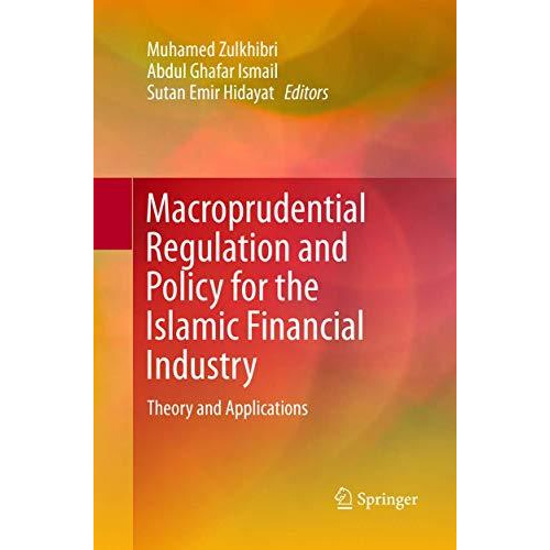 Macroprudential Regulation and Policy for the Islamic Financial Industry: Theory [Paperback]