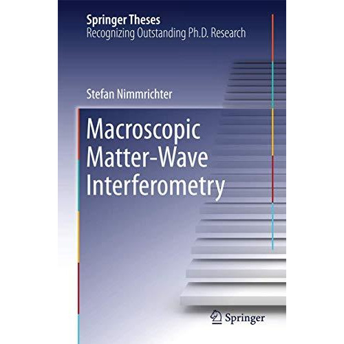 Macroscopic Matter Wave Interferometry [Hardcover]