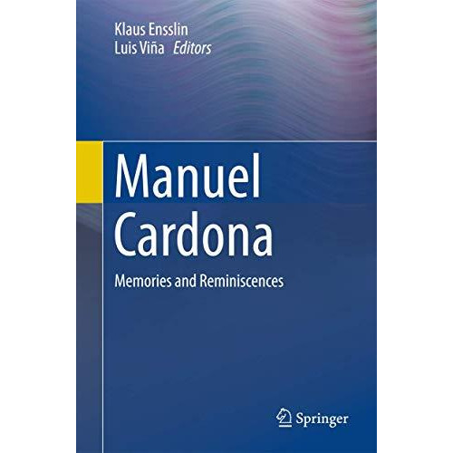 Manuel Cardona: Memories and Reminiscences [Hardcover]