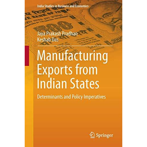 Manufacturing Exports from Indian States: Determinants and Policy Imperatives [Hardcover]