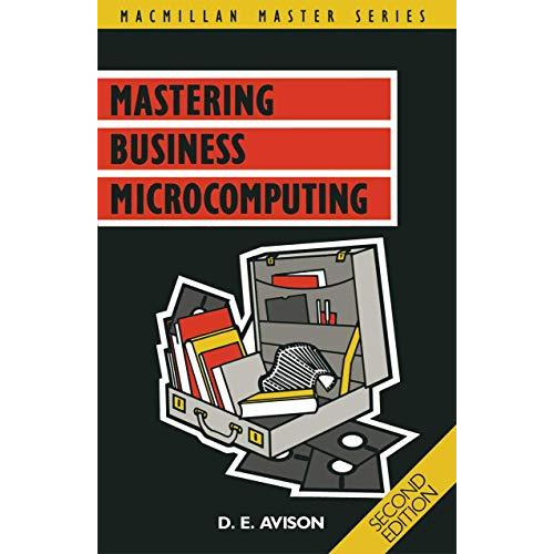 Mastering Business Microcomputing [Paperback]