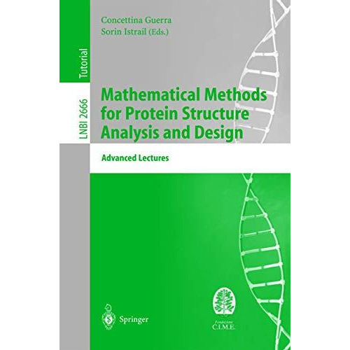 Mathematical Methods for Protein Structure Analysis and Design: Advanced Lecture [Paperback]