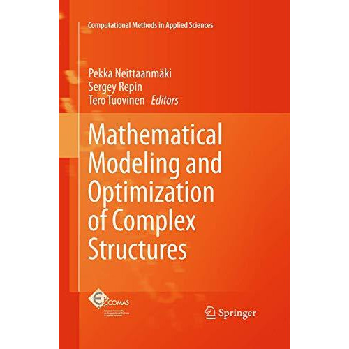 Mathematical Modeling and Optimization of Complex Structures [Paperback]